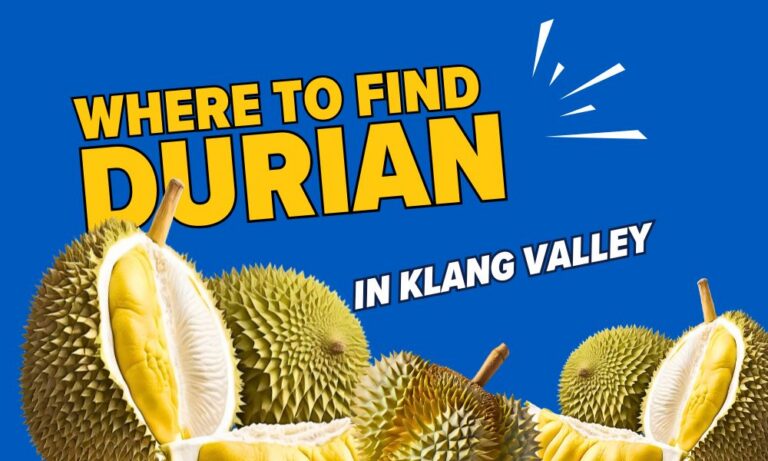 Top durian spots in KL and PJ: Where to eat the king of fruits