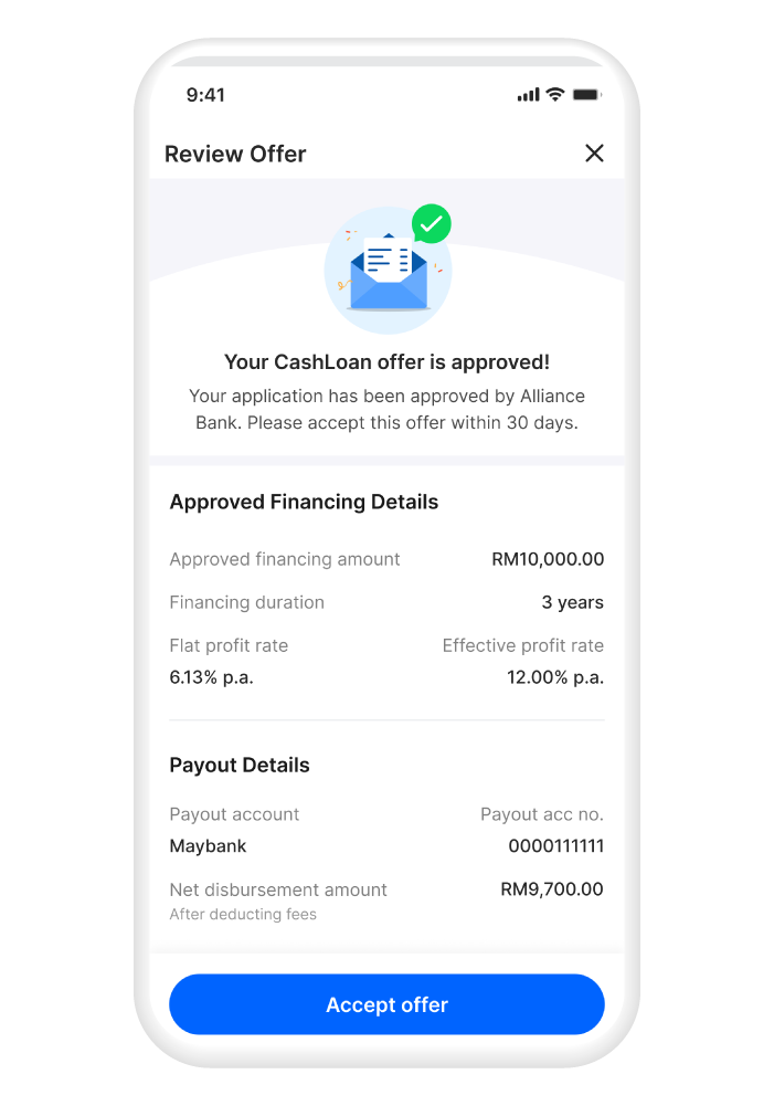 Review the final offer, accept and your loan will be disbursed to your selected account