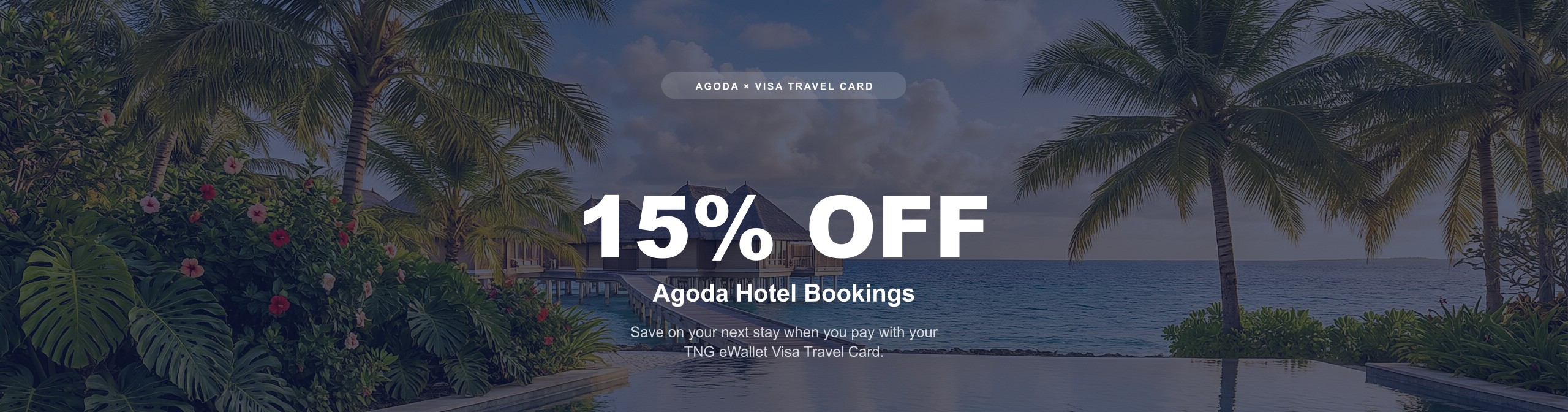 15% OFF Agoda Hotel Bookings - Agoda x Visa Travel Card