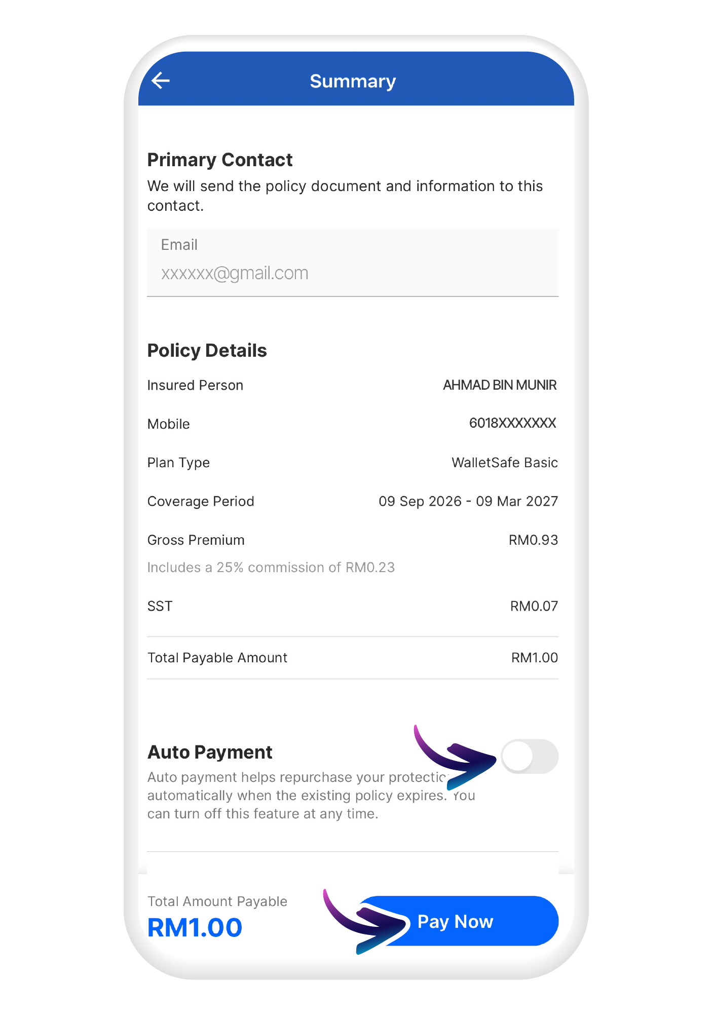 Here you can choose to enable "Auto Payment" so that your policy would not lapse, OR tap "Pay Now" for manual renewals